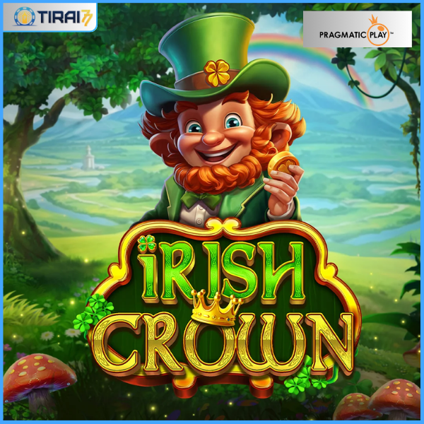 Irish Crown Slot oleh Pragmatic Play: Perjalanan Ajaib Menuju Kekayaan (Tirai77)