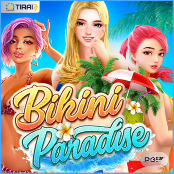 BIKINI PARADISE - Slot Game Dari PG Soft (Tirai77)