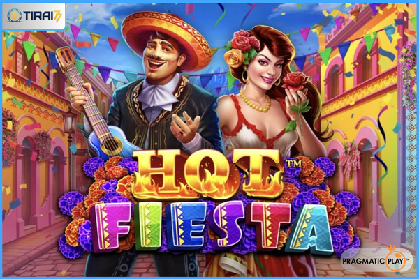 Hot Fiesta Slot – Sensasi Festival dan Jackpot dari Pragmatic Play (Tirai77)