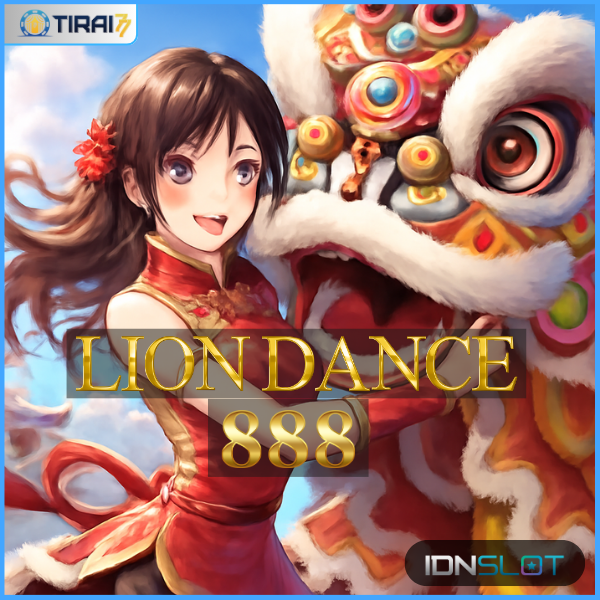 Lion Dance 888 (IDNSLOT): Aksi Barongsai Virtual Pembawa Keberuntungan(Tirai77)