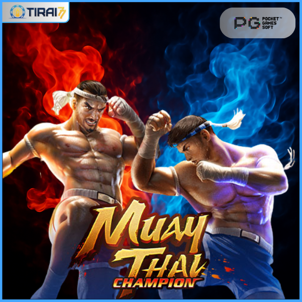 Muay Thai Champion – Slot Game Dari PG Soft (Tirai77)