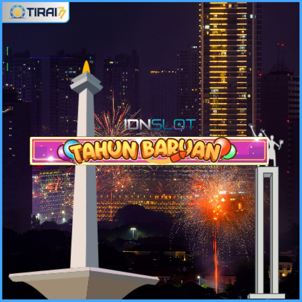 Rayakan Kemenangan di Game Slot Tahun Baruan (IDNSLOT) Bersama Tirai77