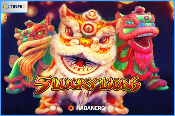 5 Lucky Lions – Slot Game Dari Habanero (Tirai77)