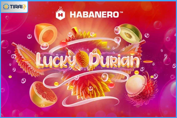 Lucky Durian - Slot Game Dari Habanero (Tirai77)