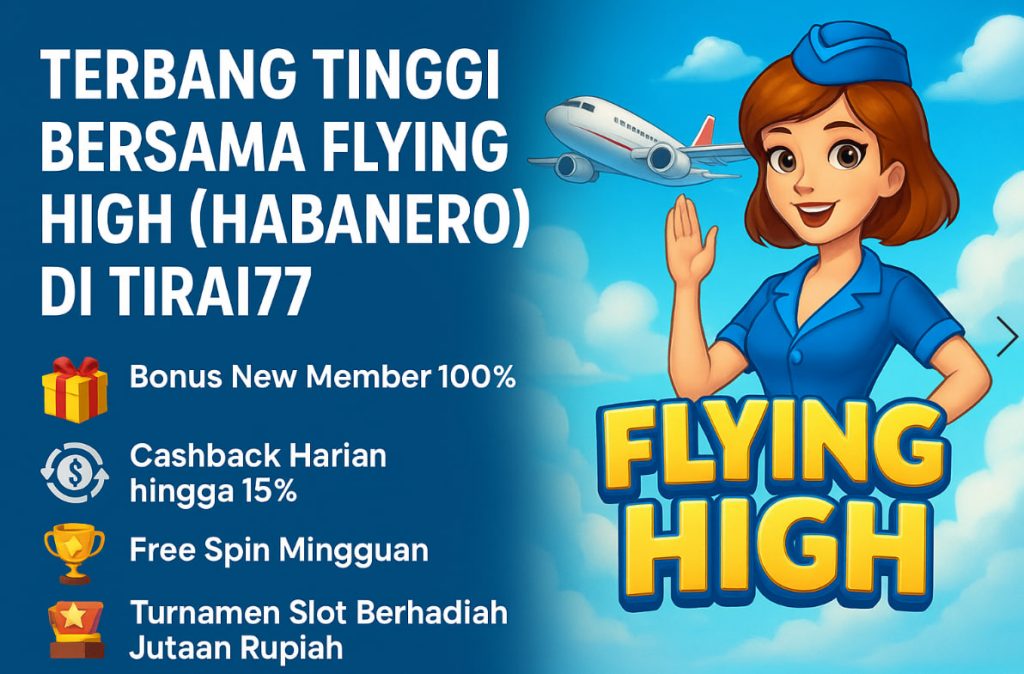 Flying High - Slot Game Dari Habanero (Tirai77)